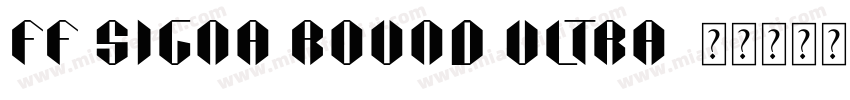 FF Signa Round Ultra字体转换